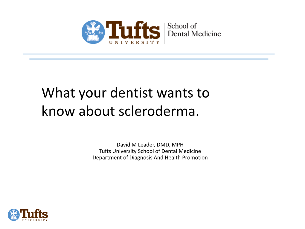 What Your Dentist Wants to Know About Scleroderma