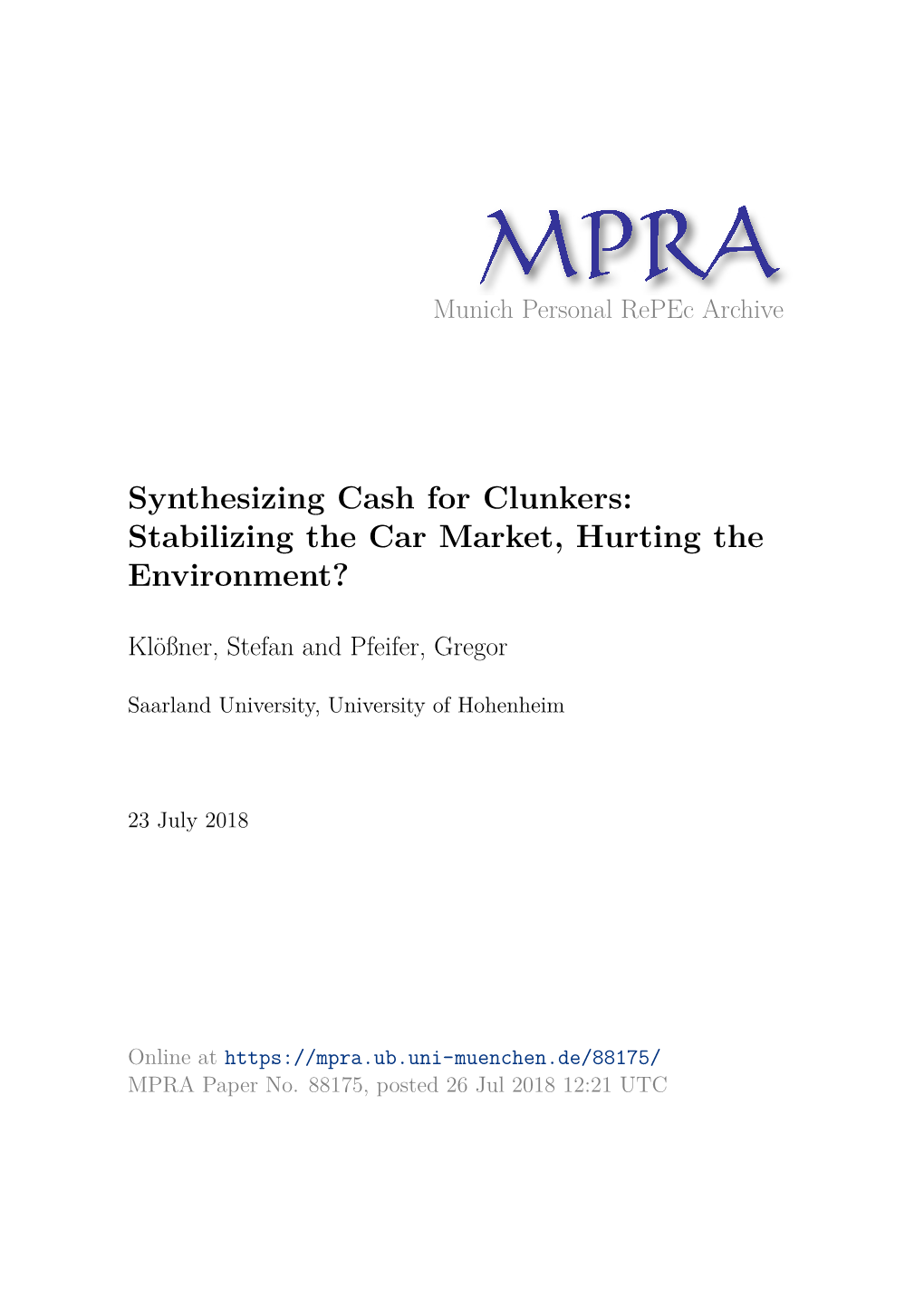 Synthesizing Cash for Clunkers: Stabilizing the Car Market, Hurting the Environment?