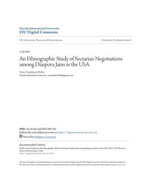 An Ethnographic Study of Sectarian Negotiations Among Diaspora Jains in the USA Venu Vrundavan Mehta Florida International University, Venumehta1982@Gmail.Com
