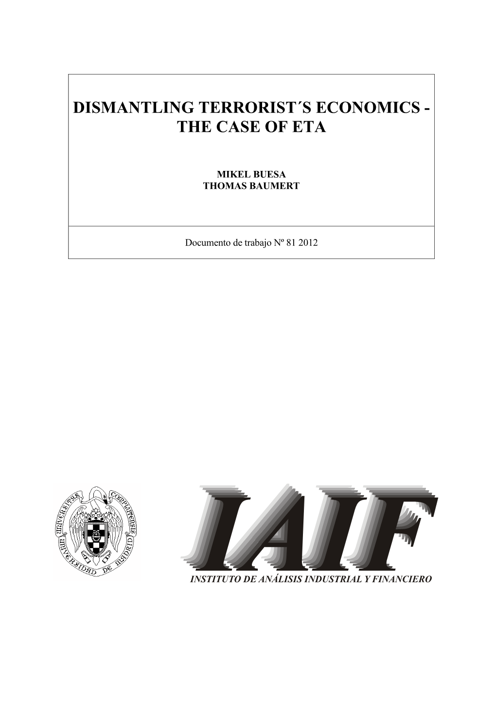 Dismantling Terrorist´S Economics - the Case of Eta