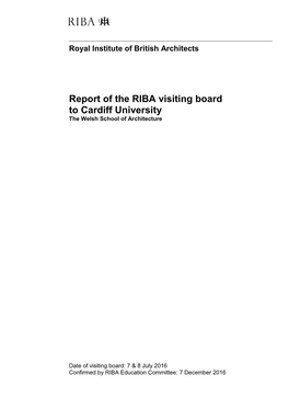 Report of the RIBA Visiting Board to Cardiff University the Welsh School of Architecture