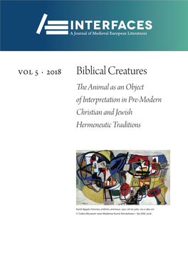 Biblical Creatures: the Animal As an Object of Interpretation in Pre-Modern Christian and Jewish Hermeneutic Traditions – an Introduction 7–15