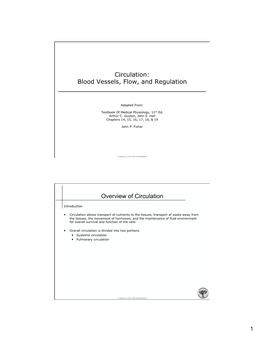 Blood Vessels, Flow, and Regulation Overview of Circulation