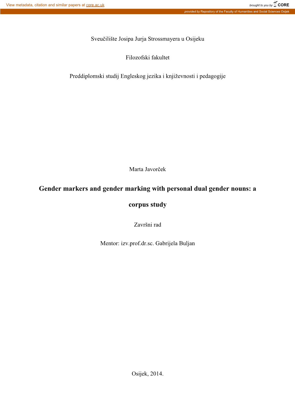 Gender Markers and Gender Marking with Personal Dual Gender Nouns: a Corpus Study