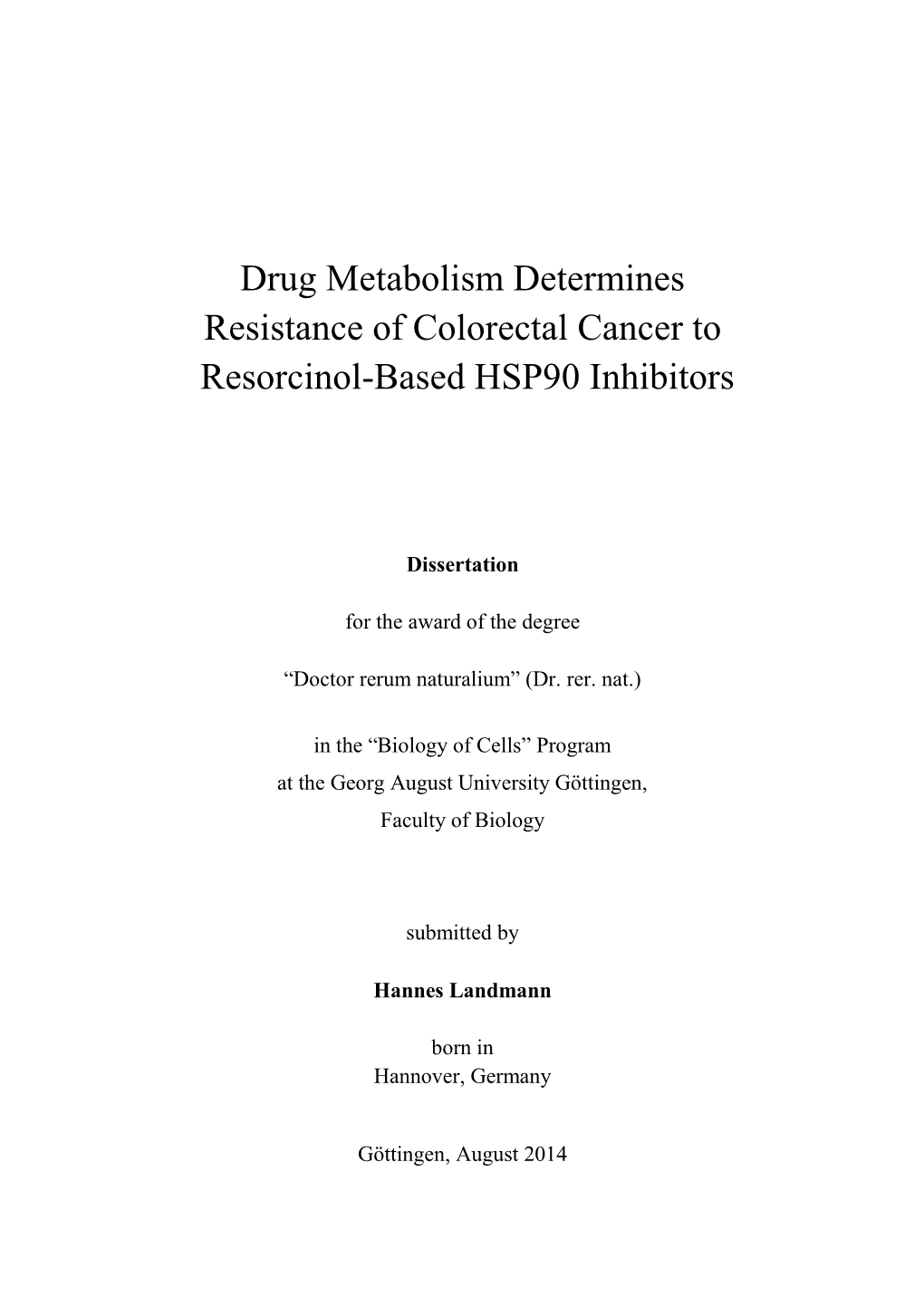 Drug Metabolism Determines Resistance of Colorectal Cancer to Resorcinol-Based HSP90 Inhibitors