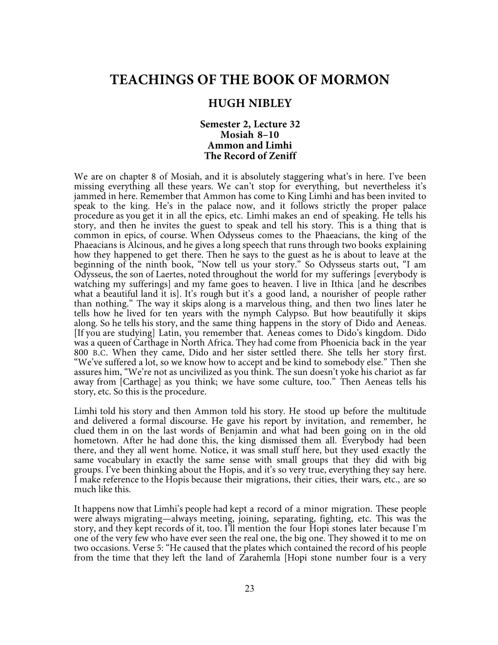 TEACHINGS of the BOOK of MORMON HUGH NIBLEY Semester 2, Lecture 32 Mosiah 8–10 Ammon and Limhi the Record of Zeniff