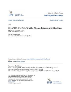 Mr. Atodâ•Žs Wild Ride: What Do Alcohol, Tobacco, and Other Drugs