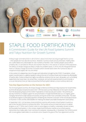 STAPLE FOOD FORTIFICATION a Commitment Guide for the UN Food Systems Summit and Tokyo Nutrition for Growth Summit