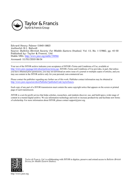 Edward Henry Palmer (1840-1882) Author(S): R.L. Bidwell Source: Bulletin (British Society for Middle Eastern Studies), Vol