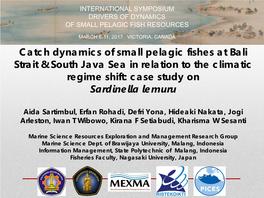 Catch Dynamics of Small Pelagic Fishes at Bali Strait & South Java