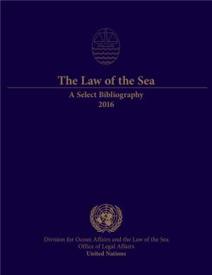 The Law of the Sea a Select Bibliography 2016