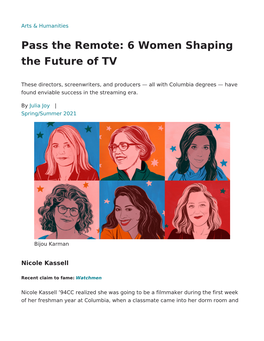 Pass the Remote: 6 Women Shaping the Future of TV