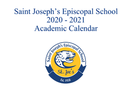 2021 Academic Calendar 2020 - 2021 Academic Calendar Important Dates