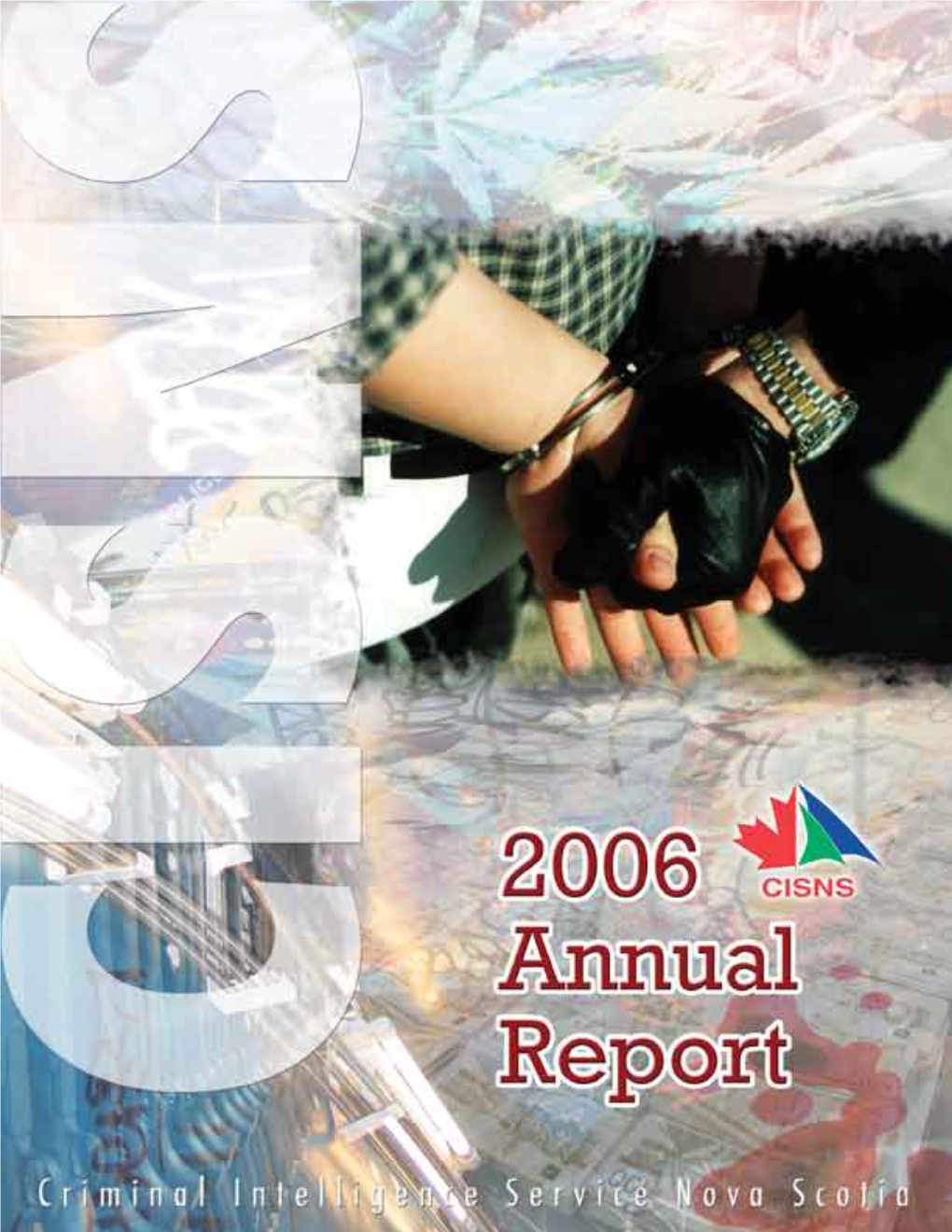 Criminal Intelligence Service Nova Scotia (CISNS) Annual Report 2006