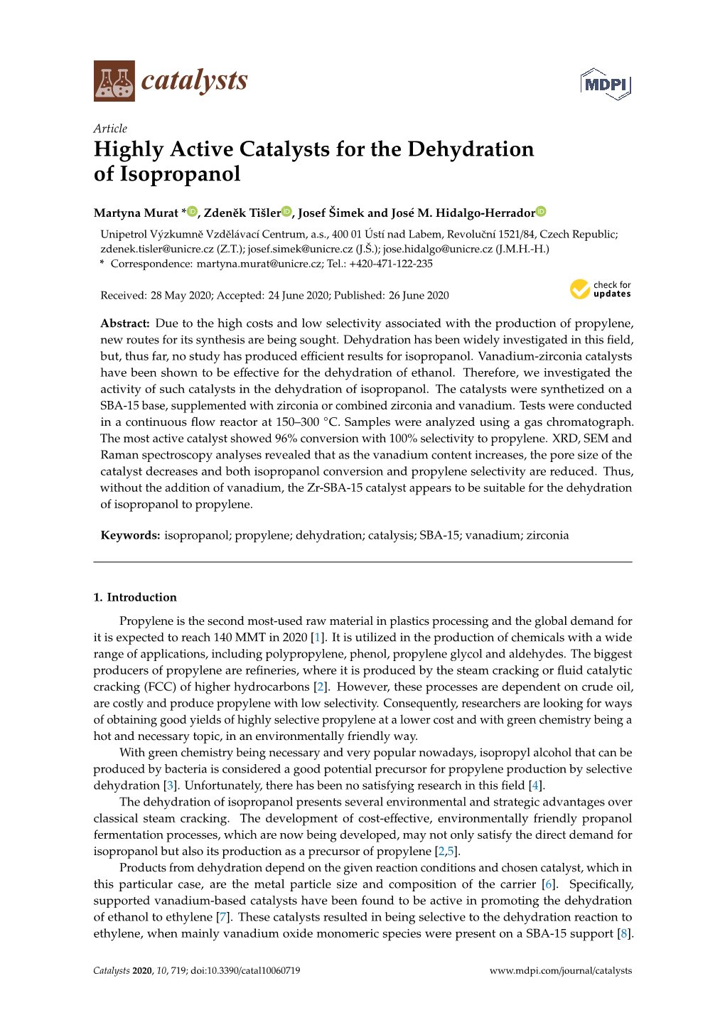 Highly Active Catalysts for the Dehydration of Isopropanol