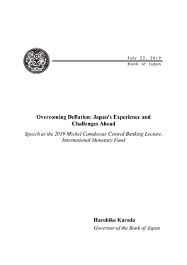 Overcoming Deflation: Japan's Experience and Challenges Ahead Speech at the 2019 Michel Camdessus Central Banking Lecture, International Monetary Fund