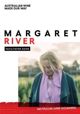 Margaret River Facilitator Guide Australian Wine Discovered Education Program