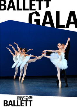 Ballett Gala Liebes, Sehr Verehrtes Publikum, Zur Diesjährigen Ballett Gala Heiße Ich Sie Sehr Herzlich Willkommen!