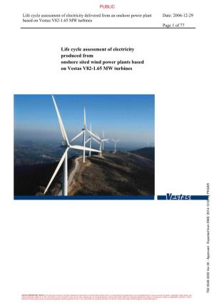 Life Cycle Assessment of Electricity Produced from Onshore Sited Wind Power Plants Based on Vestas V82-1.65 MW Turbines