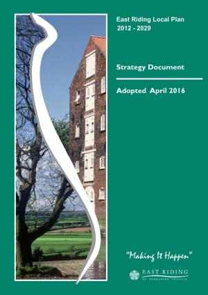 East Riding Local Plan Strategy Document - Adopted April 2016 Contents
