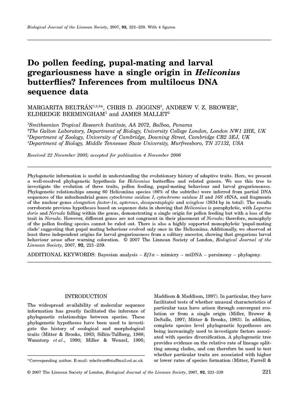 Do Pollen Feeding, Pupal-Mating and Larval Gregariousness Have a Single Origin in Heliconius Butterflies? Inferences from Multilocus DNA Sequence Data