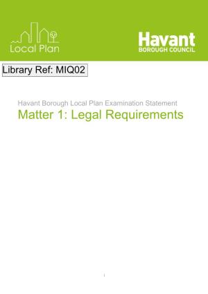 Matter 1: Legal Requirements