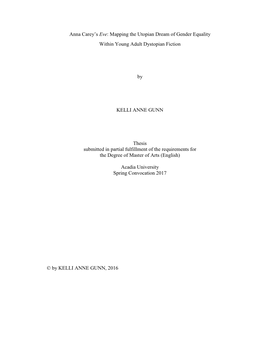 Anna Carey's Eve: Mapping the Utopian Dream of Gender Equality Within Young Adult Dystopian Fiction by KELLI ANNE GUNN Thesis