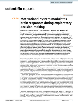 Motivational System Modulates Brain Responses During Exploratory Decision‑Making Chia‑Wei Li1, Carol Yeh‑Yun Lin2*, Ting‑Ting Chang3,4, Nai‑Shing Yen3,4 & Danchi Tan5
