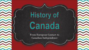 From European Contact to Canadian Independence