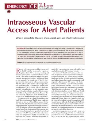 Intraosseous Vascular Access for Alert Patients