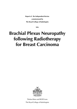 Brachial Plexus Neuropathy Following Radiotherapy for Breast Carcinoma