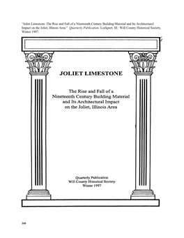 Joliet Limestone: the Rise and Fall of a Nineteenth Century Building Material and Its Architectural Impact on the Joliet, Illinois Area.” Quarterly Publication