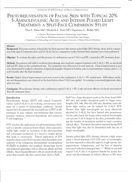 PHOTOREJUVENATION of FACIAL SKIN with TOPICAL 20% 5,AMINOLEVULINIC ACID and INTENSE PULSED LIGHT TREATMENT: a SPLIT,FACE COMPARISON STUDY Tina S