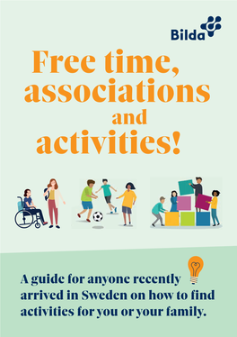 Activities! Free Time, Associations