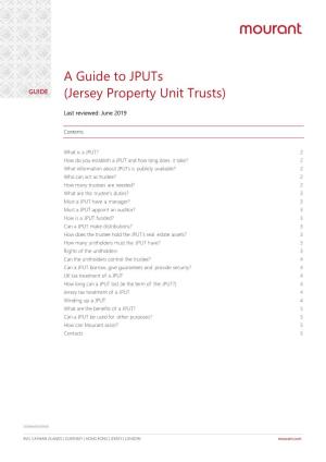 A Guide to Jputs (Jersey Property Unit Trusts)