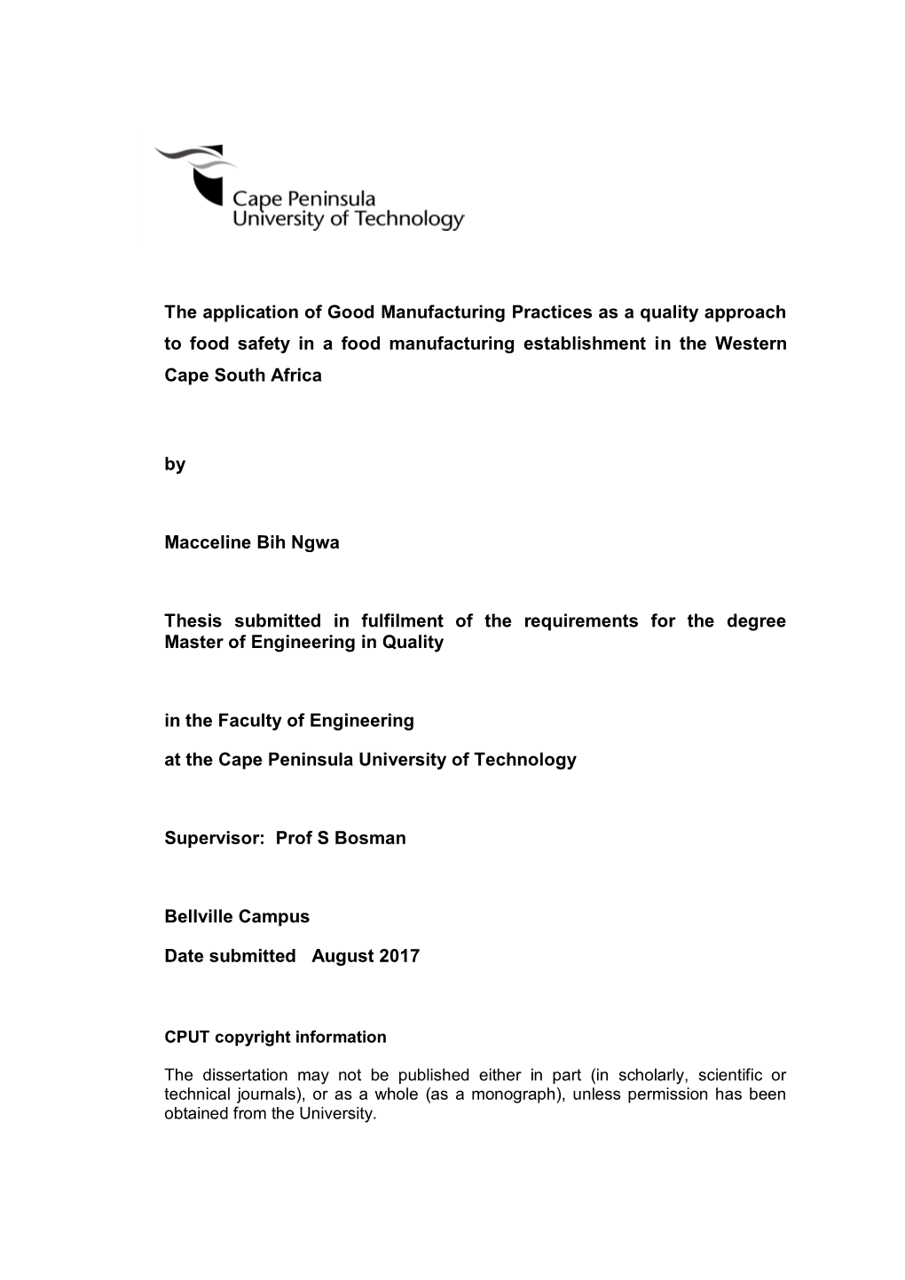 The Application of Good Manufacturing Practices As a Quality Approach to Food Safety in a Food Manufacturing Establishment in the Western Cape South Africa