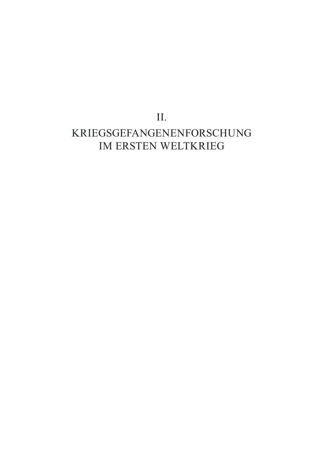 II. KRIEGSGEFANGENEN FORSCHUNG IM ERSTEN WELTKRIEG 52 Britta Lange