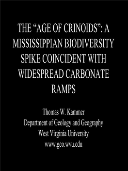 Age of Crinoids”: a Mississippian Biodiversity Spike Coincident with Widespread Carbonate Ramps