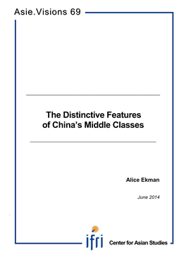 The Distinctive Features of China's Middle Classes Asie.Visions 69