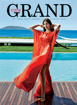 The Grand Resort Lagonissi Athens Magazine / Issue 1