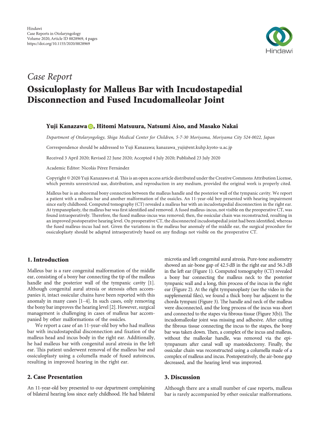 Ossiculoplasty for Malleus Bar with Incudostapedial Disconnection and Fused Incudomalleolar Joint