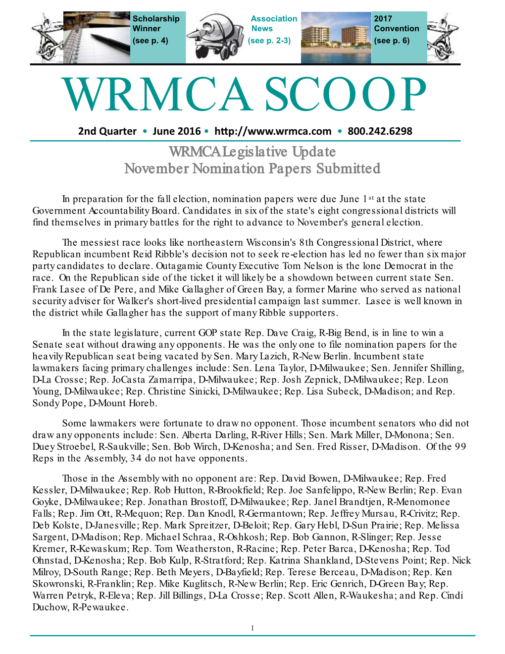 WRMCA SCOOP 2Nd Quarter • June 2016 • • 800.242.6298 WRMCA Legislative Update November Nomination Papers Submitted