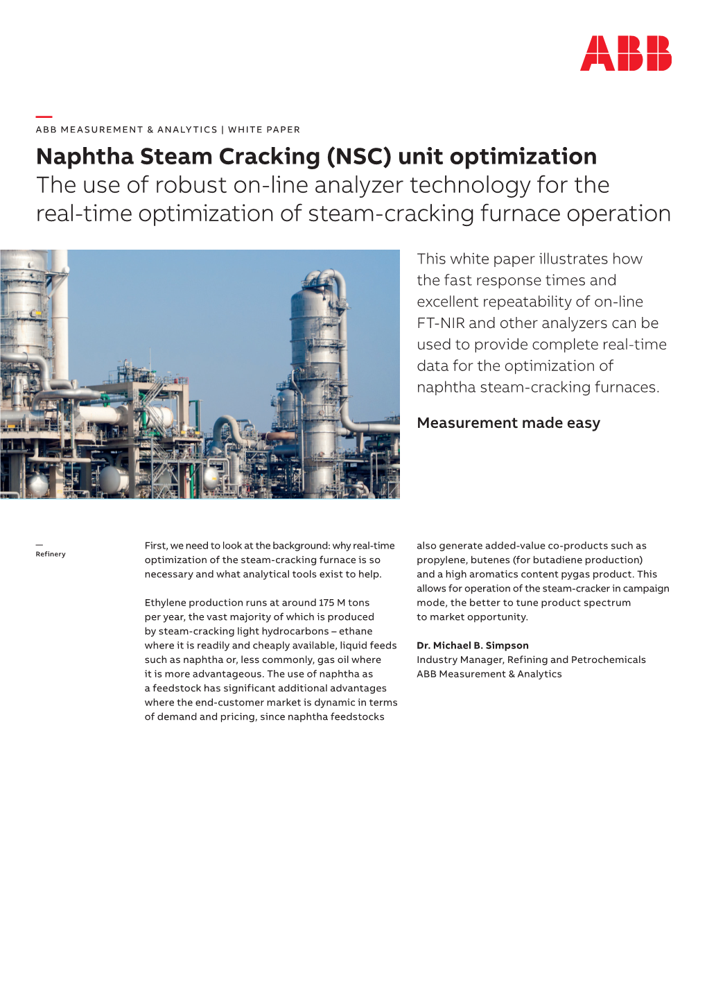 Naphtha Steam Cracking (NSC) Unit Optimization the Use of Robust On-Line Analyzer Technology for the Real-Time Optimization of Steam-Cracking Furnace Operation