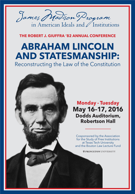 ABRAHAM LINCOLN and STATESMANSHIP: Reconstructing the Law of the Constitution