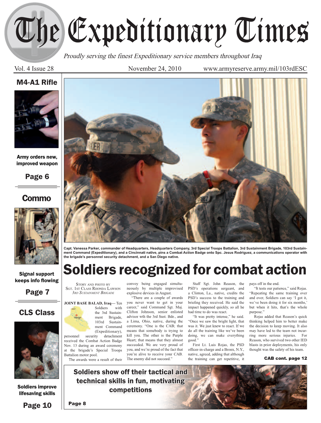 Soldiers Recognized for Combat Action Keeps Info Flowing Story and Photo by Convoy Being Engaged Simulta- Staff Sgt