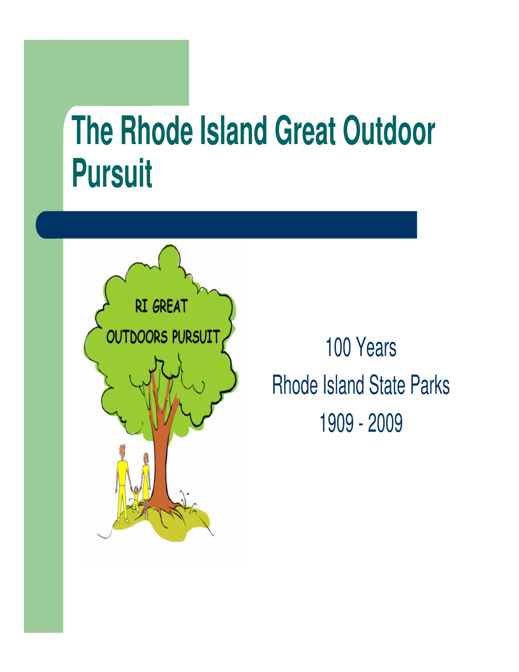 The Rhode Island Great Outdoor Pursuit