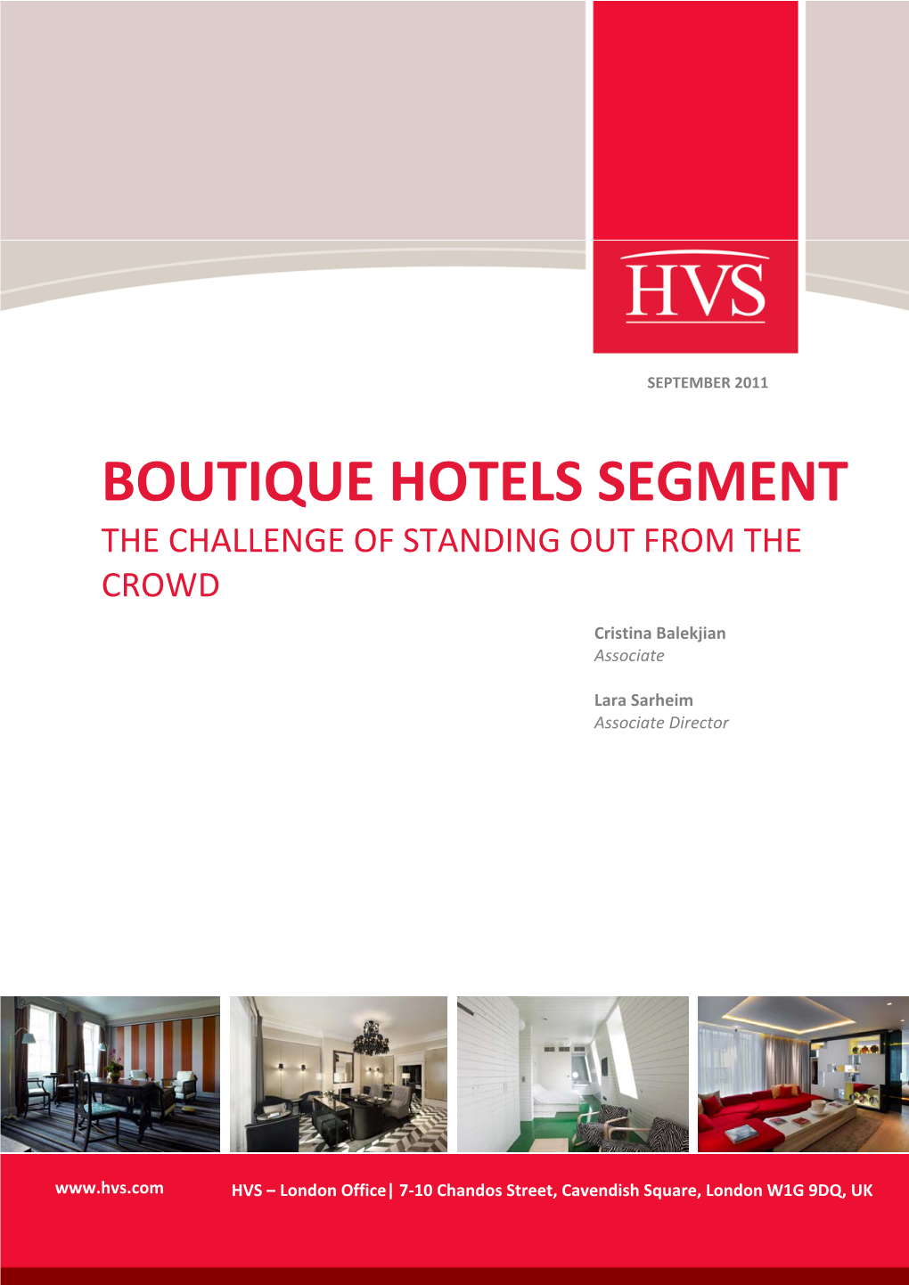 Boutique Hotels Segment the Challenge of Standing out from the Crowd