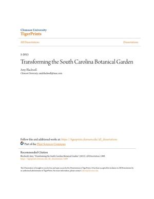 Transforming the South Carolina Botanical Garden Amy Blackwell Clemson University, Amyblackwell@Mac.Com