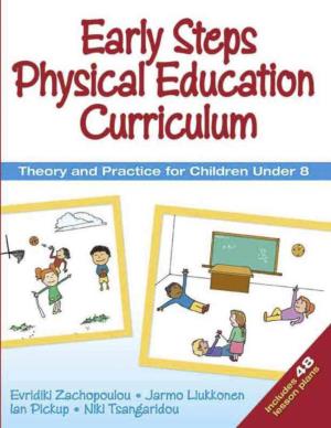 Early Steps Physical Education Curriculum THEORY and PRACTICE for CHILDREN UNDER 8