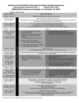 International Charlie Chaplin Conference Ohio University, Zanesville, Ohio | October 28-30, 2010 TENTATIVE Conference Schedule As of October 18, 2010